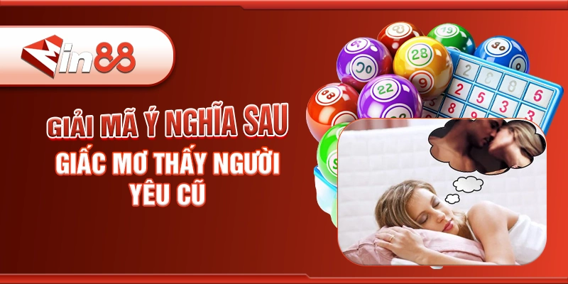 giai-ma-y-nghia-sau-giac-mo-thay-nguoi-yeu-cu (1).webp
